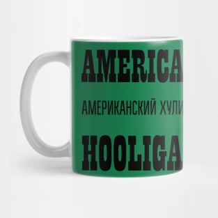 AMERICAN HOOLIGAN Mug